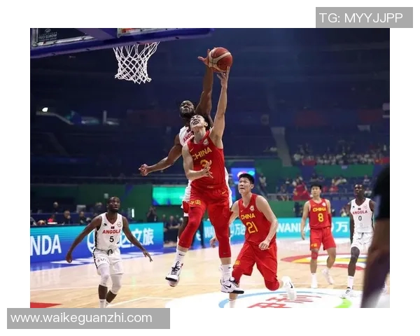 中国男篮迎战安哥拉队全力争胜展现团队实力与拼搏精神