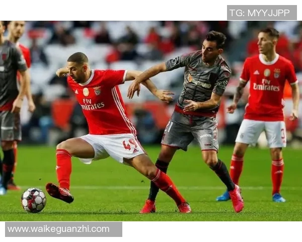 布拉加对阵本菲卡赛事分析与推荐策略详解